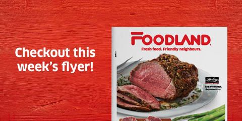 Text Reading 'Check out this week's Foodland flyer!' along with the picture of smoked ham, fruits and many more.